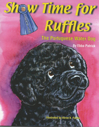 Book cover for Showtime for Ruffles The Portuguese Water Dog, by Ebba Patrick